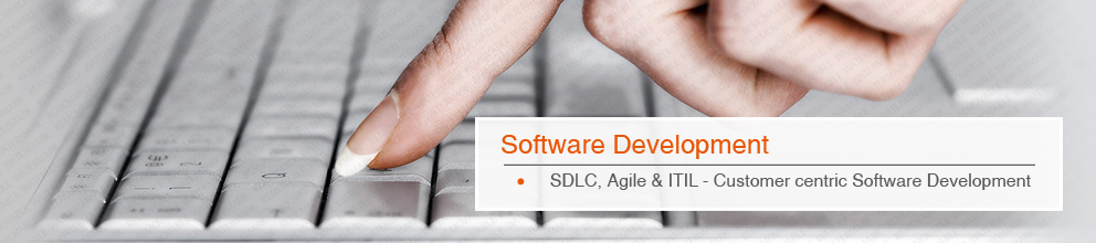 SDLC, Agile & ITIL - Customer centric Software Development